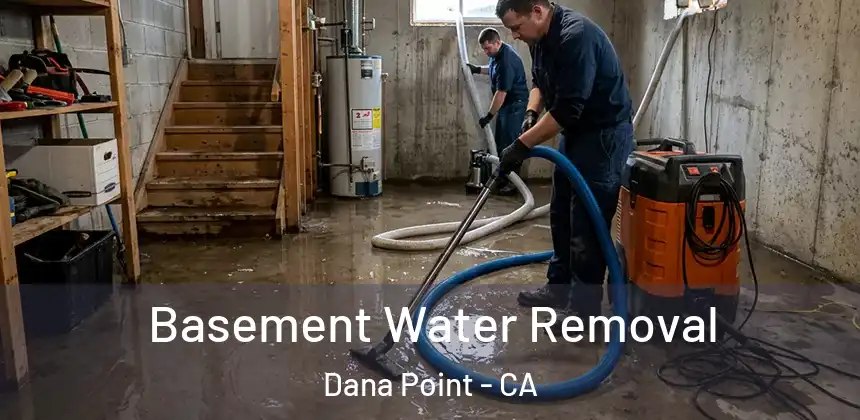  Basement Water Removal Dana Point - CA